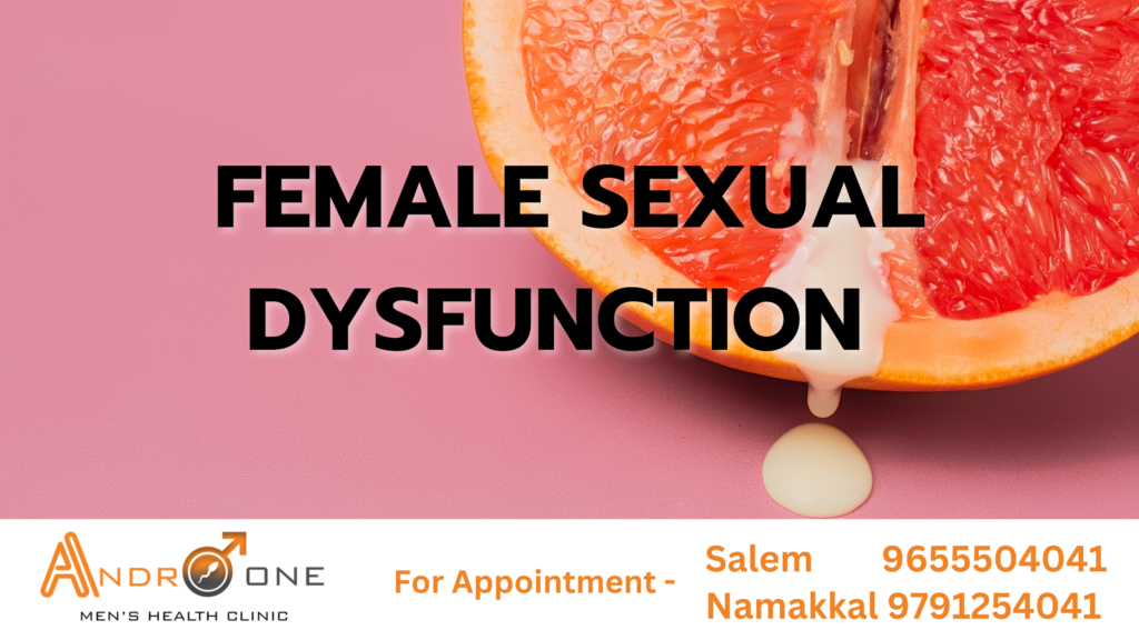 Female sexual dysfunction Treatment