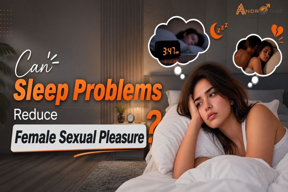 Can Sleep Problems Reduce Female Sexual Pleasure